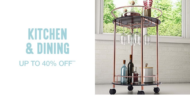 Up to 40% off Kitchen & Dining**