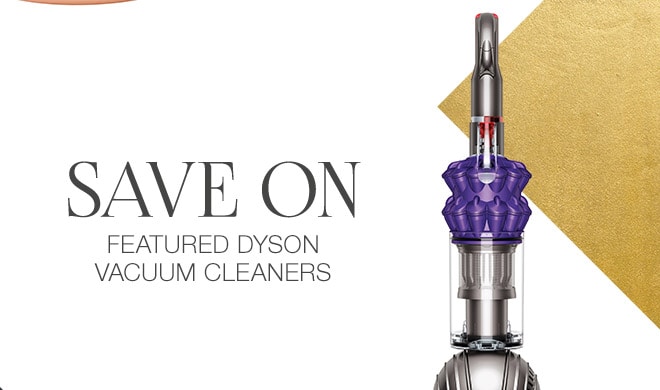 Save on Featured Dyson Vacuum Cleaners