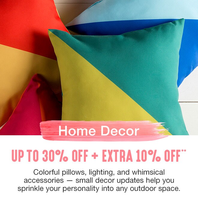 Up to 30% off + Extra 10% off Home Decor**