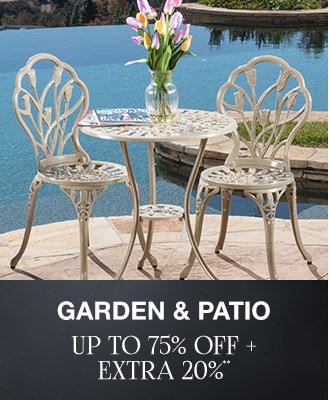 Up to 75% off + Extra 20% off Garden & Patio**