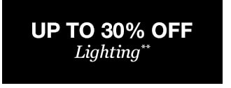 Up to 30% off Lighting**