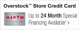 Overstock™ Store Credit Card - Up to 24 Month Special Financing Available†
