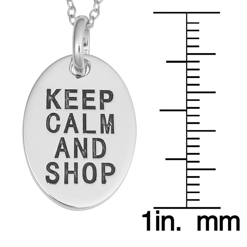 Fremada Rhodium Plated Sterling Silver Keep Calm and Shop Oval Pendant On Cable Chain Necklace