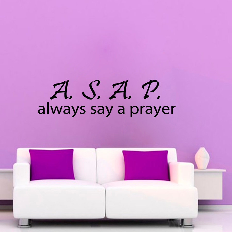 Always Say A Prayer ASAP Quote Vinyl Sticker Wall Art  