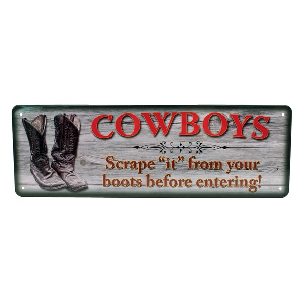 Rivers Edge Products 10.5-inch x 3.5-inch Tin Sign Cowboys Scrape 'It