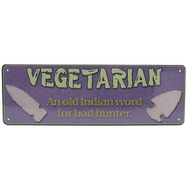 Rivers Edge Products 10.5-inch x 3.5-inch Tin Sign Vegetarian
