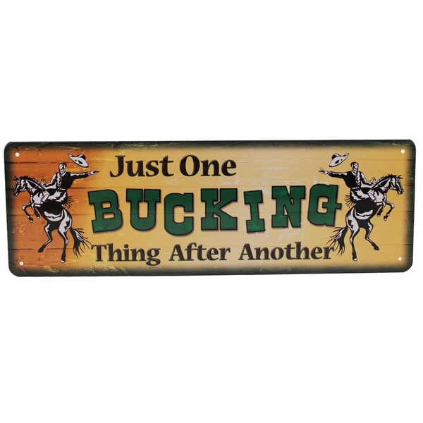 Rivers Edge Products 10.5-inch x 3.5-inch Tin Sign Just One Bucking Thing