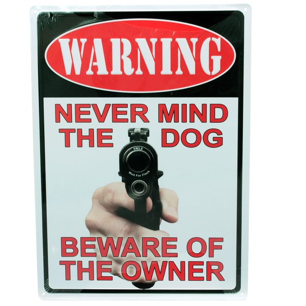 Rivers Edge Products 12-inch x 17-inch Tin Sign Warning-Never Mind The Dog