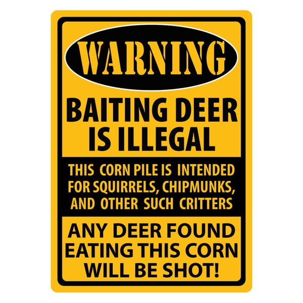 Rivers Edge Products 12-inch x 17-inch Tin Sign Warning- Baiting Deer