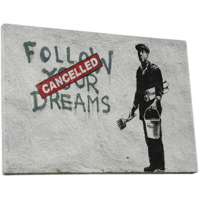 Follow Your Dreams [Landscape], Banksy Street Art Landscape Poster