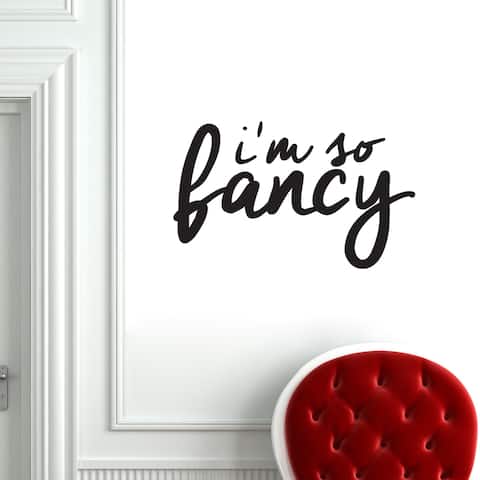 I'm So Fancy Wall Decal 24 inches wide x 15 inches tall
