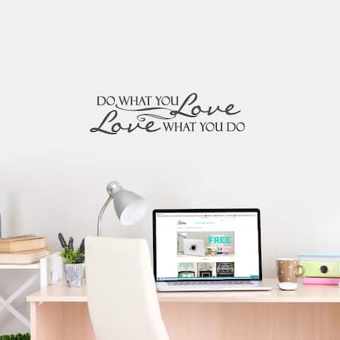 Love What You Do' 30 x 8-inch Wall Decal