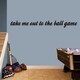 preview thumbnail 1 of 0, Take Me Out to The Ball Game' 65 x 7-inch Wall Decal