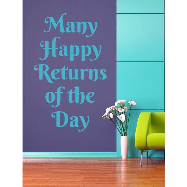 Shop Many Happy Returns Of The Day Quote Wall Art Sticker Decal Blue Overstock 11840349