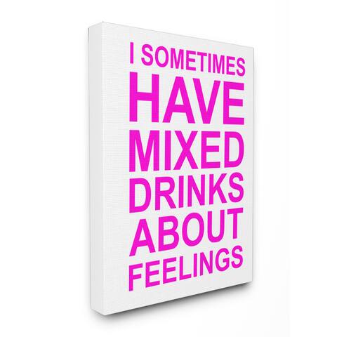 I Sometimes Have Mixed Drinks' Pink Stretched Canvas Wall Art