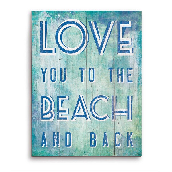 Love You To The Beach And Back Blue Wooden Wall Art