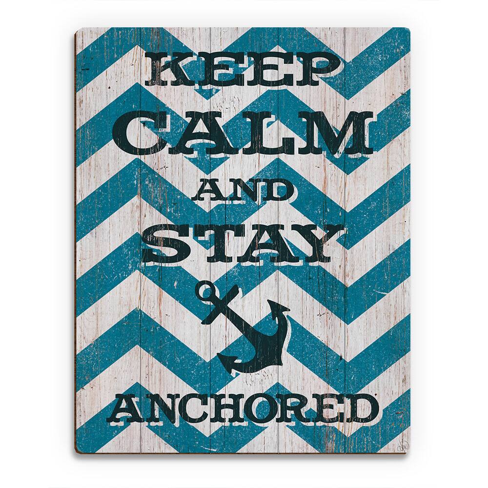 'Keep Calm and Stay Anchored' Wall Art on Wood