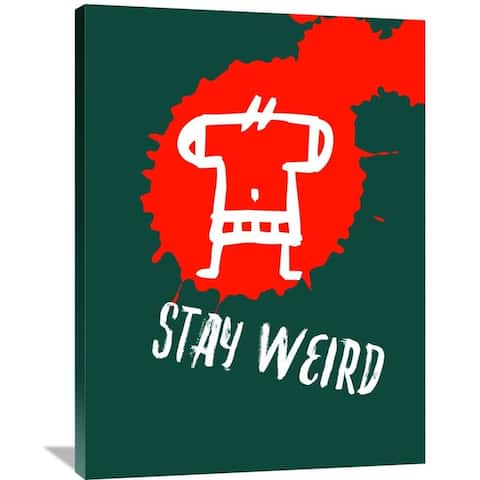 Naxart Studio 'Stay Weird Poster 2' Stretched Canvas Wall Art
