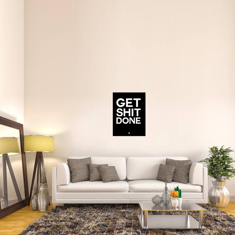 Naxart Studio 'Get Sh*t Done Poster Black and White' Stretched Canvas