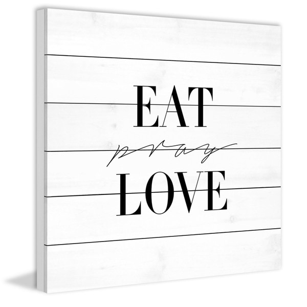 Marmont Hill - Handmade Eat Pray Love Painting Print on White Wood