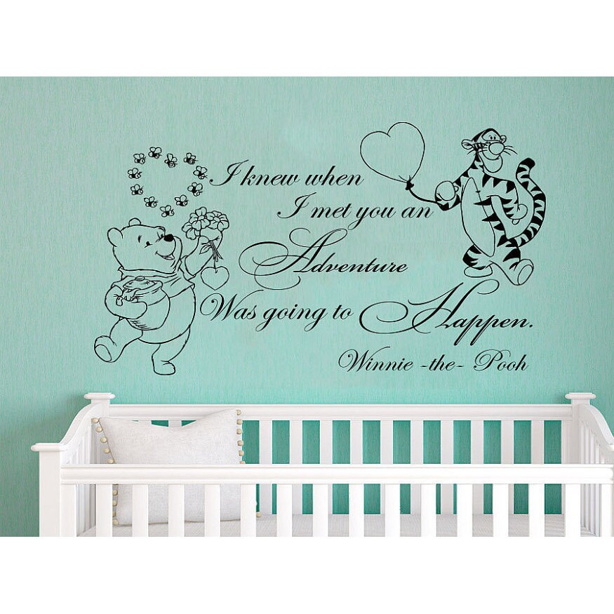 Shop Quote Winnie The Pooh Tigger I Knew When I Met You An Adventure Nursery Baby Room Sticker Decal Size 33x39 Color Black Overstock 14218143