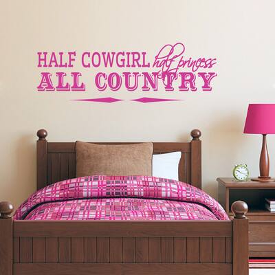 Half Cowgirl Half Princess All Country Wall Decal