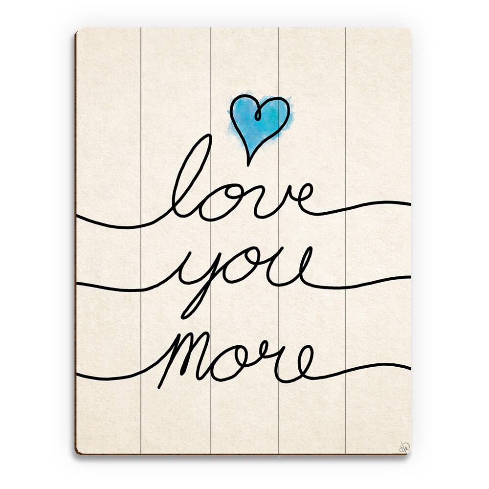 'Love You More Script Blue Heart' Wall Art on Wood
