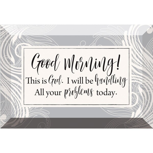 'Good Morning! This Is God' Glass 6-inch x 4-inch Plaque with Easel