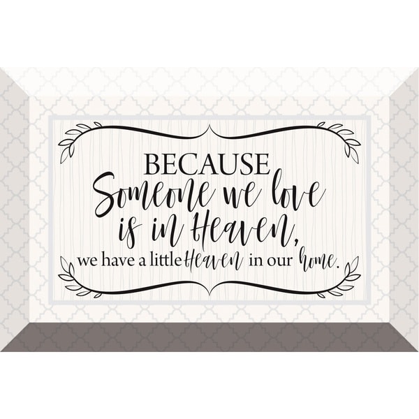 'Because Someone We Love' Inspirational Glass Plaque