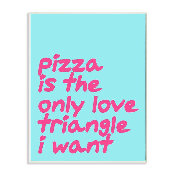 Stupell 'Pizza Love Triangle' Wall Plaque Art Overstock 14661027