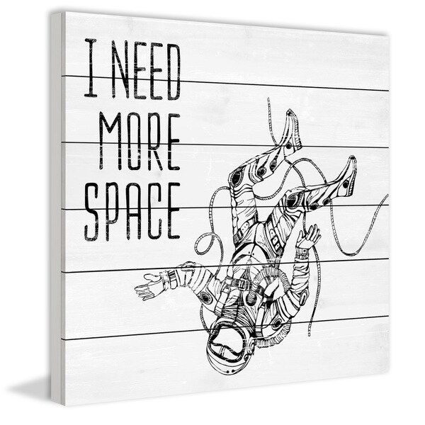 Marmont Hill - Handmade I Need More Space Painting Print on White Wood