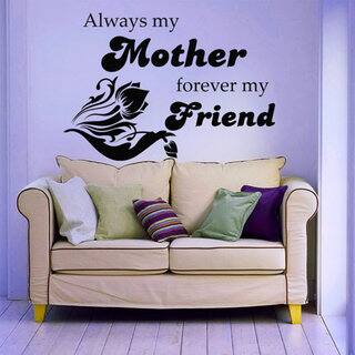 Quote Always My Mother Forever My Friend Vinyl Sticker Interior Design Art Mural Nursery Sticker Decal Size 48x57 Color Black On Sale Overstock 14765938