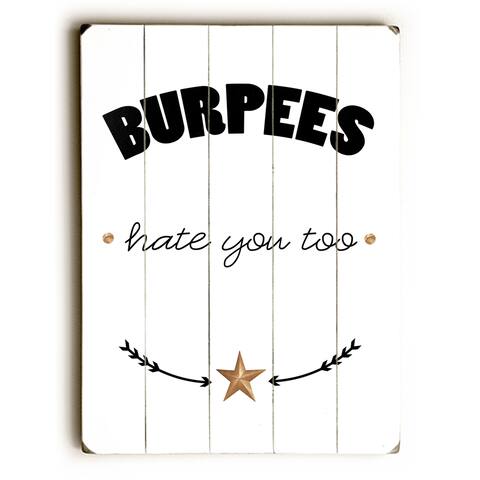 Burpees hate you too - Wall Decor by Cheryl Overton
