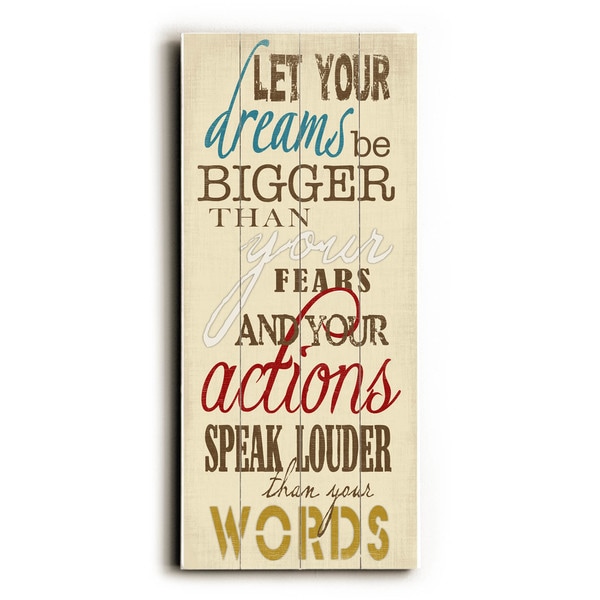 Dreams Bigger than Fears - Wood Wall Decor by Misty Diller - Planked Wood Wall Decor