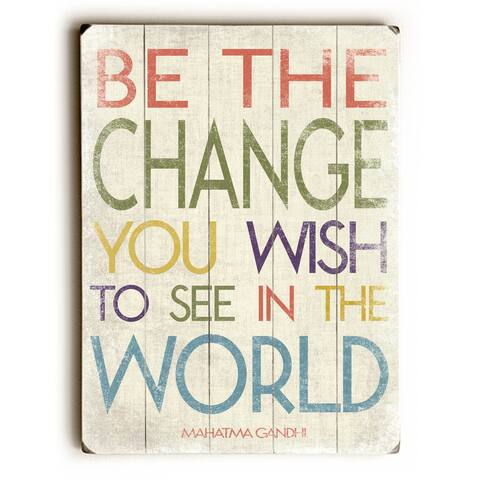 Be The Change - Wall Decor by Misty Diller