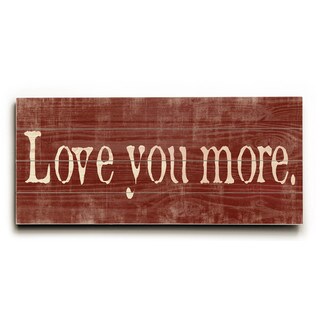 Love you More. - Wood Wall Decor by Misty Diller - Bed Bath & Beyond ...