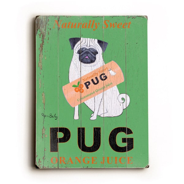 slide 1 of 1, Naturally Sweet Pug Orange Juice - Wall Decor by Ken Bailey