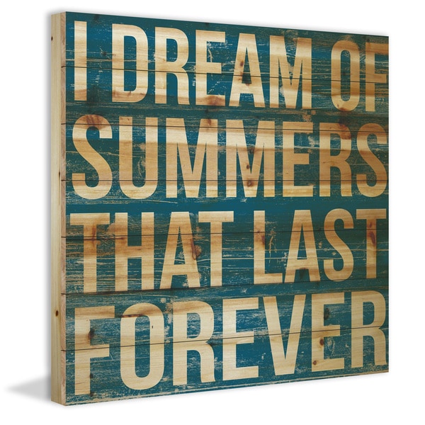 Marmont Hill - Handmade I Dream of Summers Painting Print on Natural Pine Wood