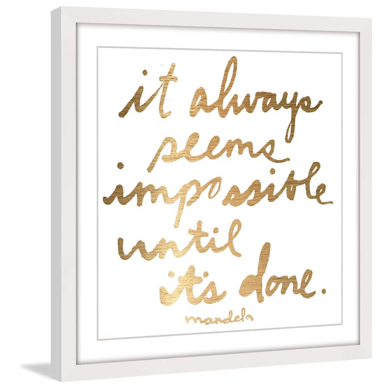 'Impossible Until It's Done' Framed Painting Print