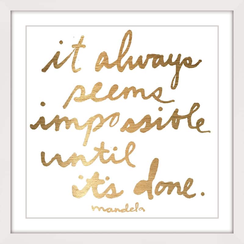 'Impossible Until It's Done' Framed Painting Print