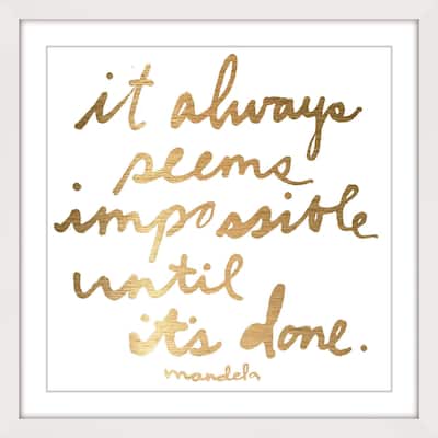 'Impossible Until It's Done' Framed Painting Print