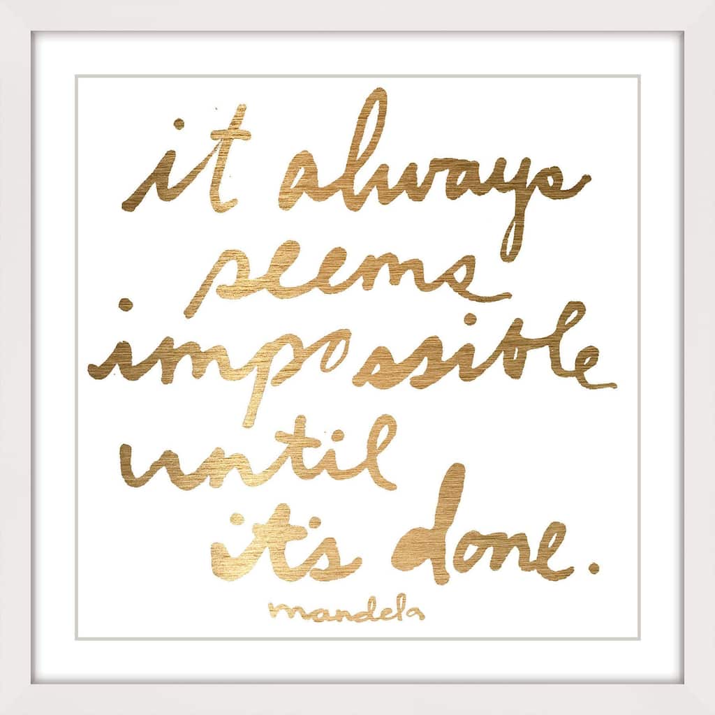 'Impossible Until It's Done' Framed Painting Print