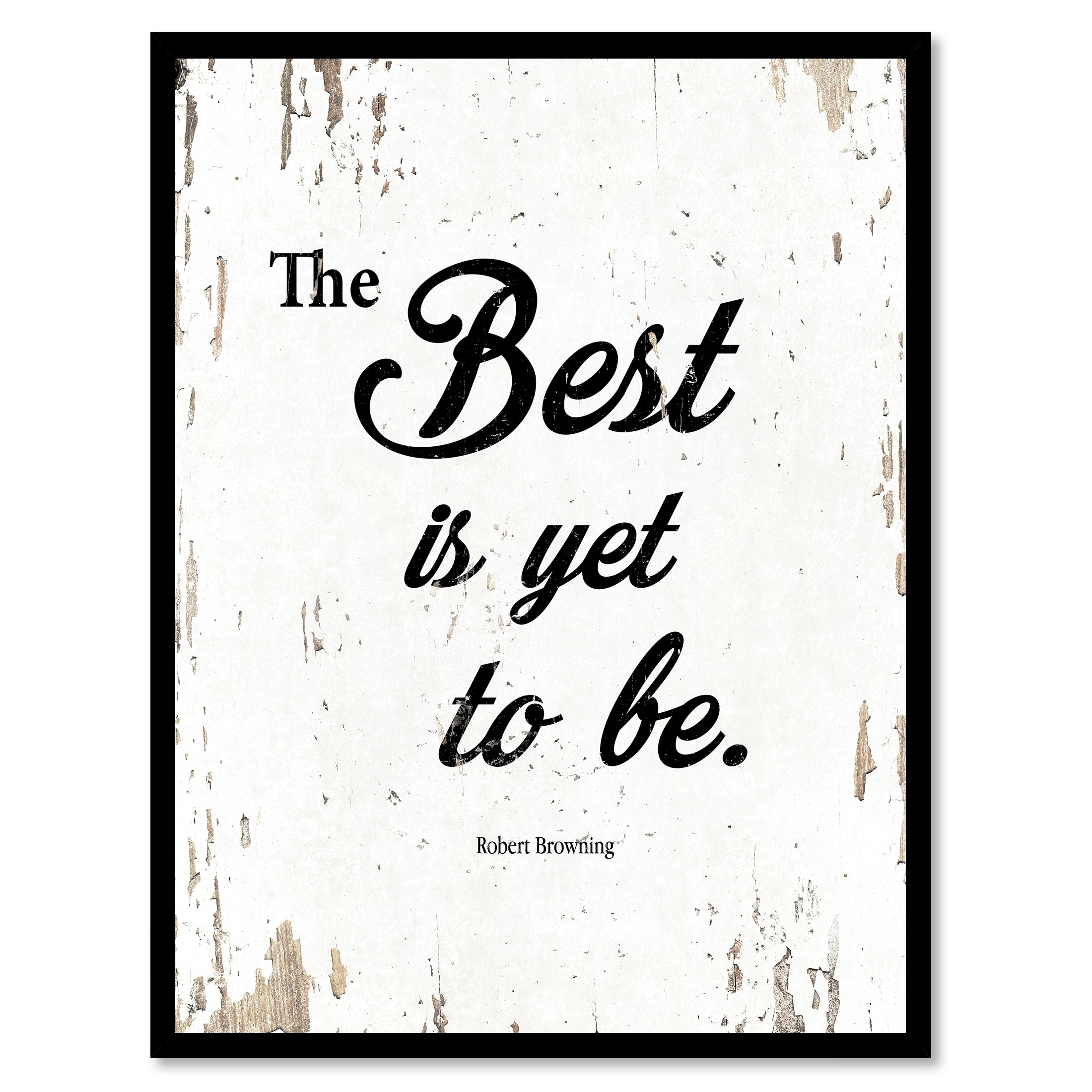 Shop The Best Is Yet To Be Robert Browning Saying Canvas Print