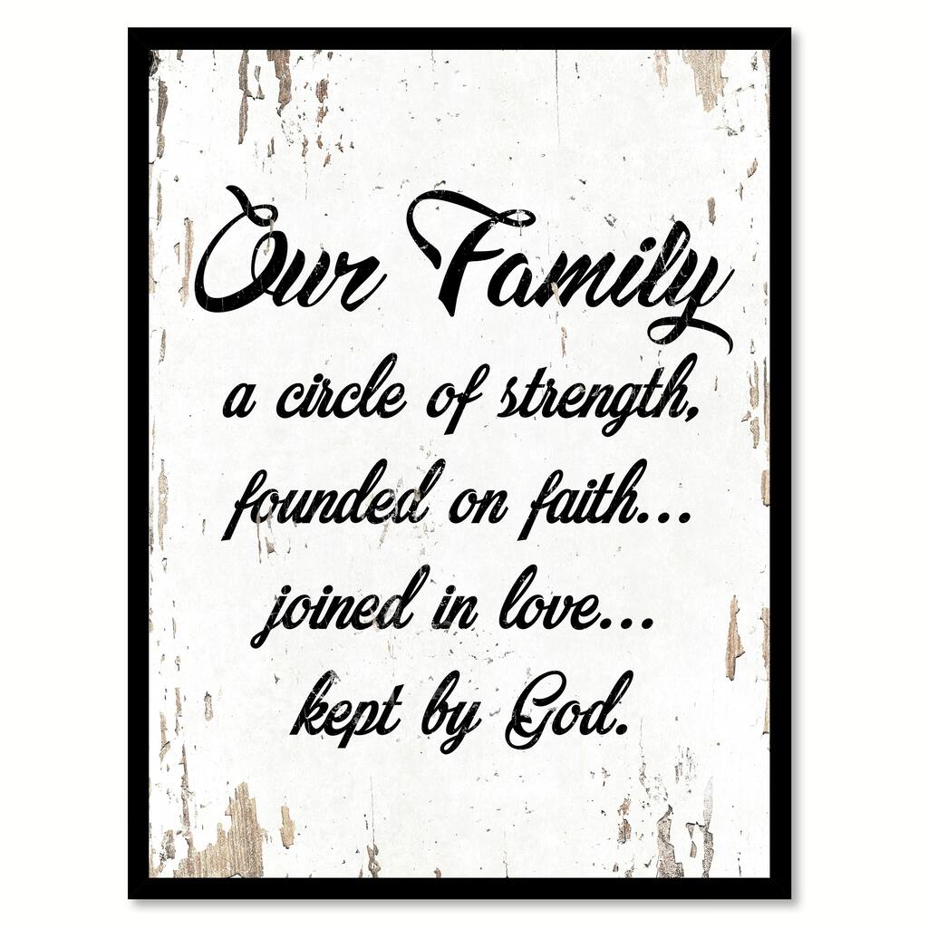 Our Family A Circle Of Strength Founded On Faith Joined In Love Kept By God Saying Canvas Print Picture Frame