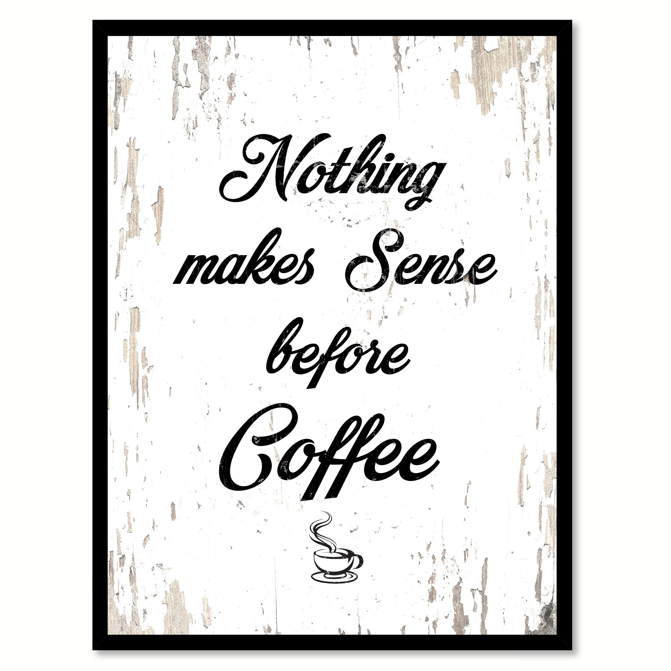 Nothing Makes Sense Before Coffee Saying Canvas Print