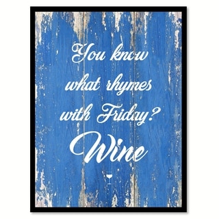 You Know What Rhymes With Friday Wine Saying Canvas Print Picture Frame ...