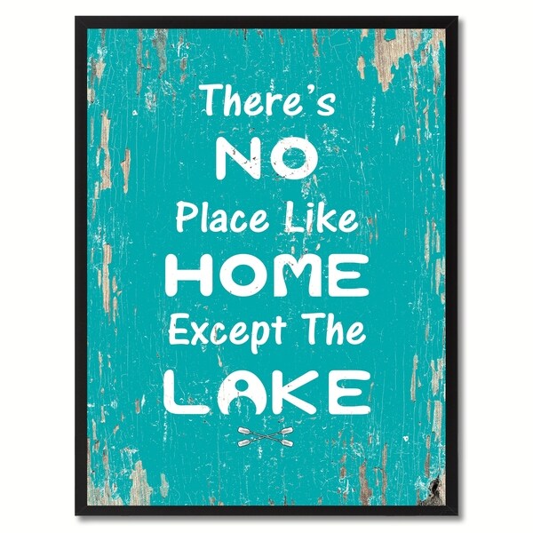 There S No Place Like Home Except The Lake Saying Canvas Print There X27 S No Place Like Home Except The Lake Saying Canvas Print Picture