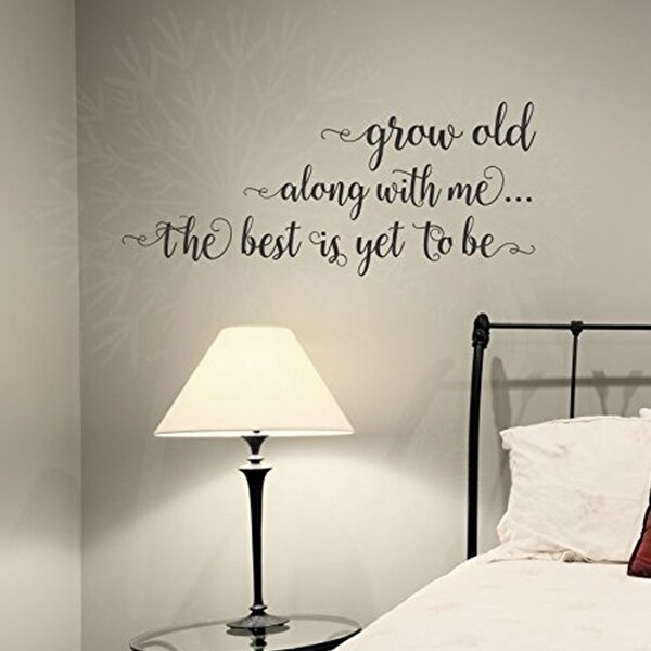 shop "grow old along with me" bedroom wall saying vinyl decal