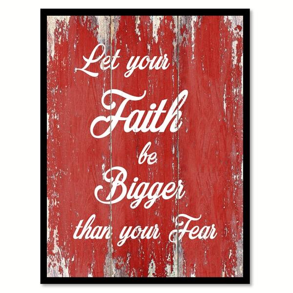 Shop Let Your Faith Be Bigger Than Your Fear Canvas Print Picture Frame Home Decor Wall Art Overstock 17994249