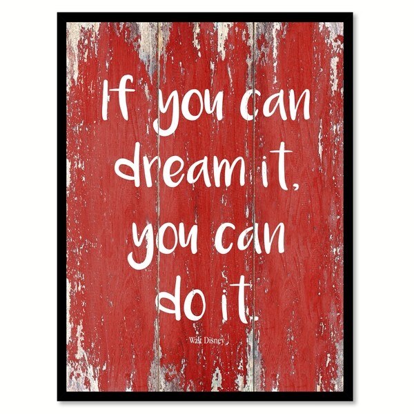 Shop If You Can Dream It You Can Do It Walt Disney Motivation Quote